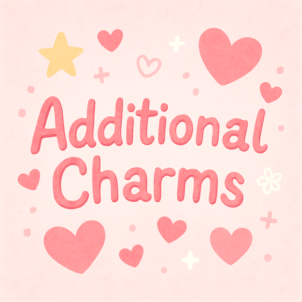 Additional Charms✨